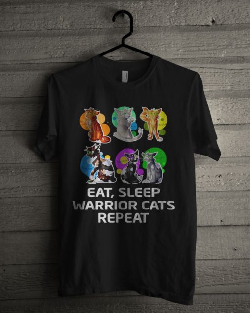 Eat Sleep Warrior Cats Repeat T Shirt