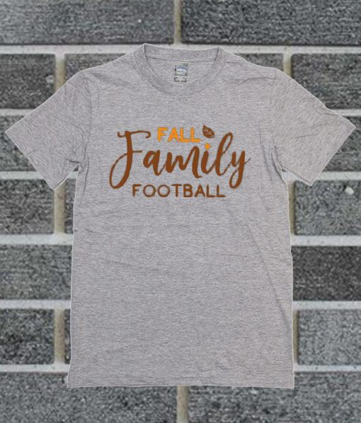 Fall Family Football T Shirt