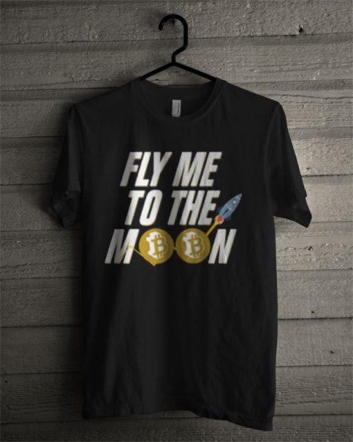 Fly Me To The Moon T Shirt