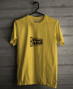 Fool's Cold T Shirt