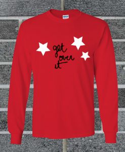 Get Over It Star Sweatshirt