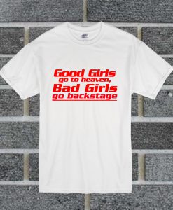 Good Girls Go To Heaven Other T Shirt