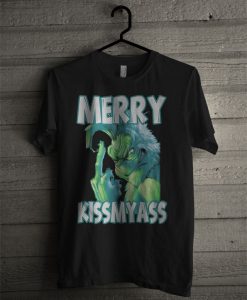 Grinch Merry Kissmyass Christmas T Shirt