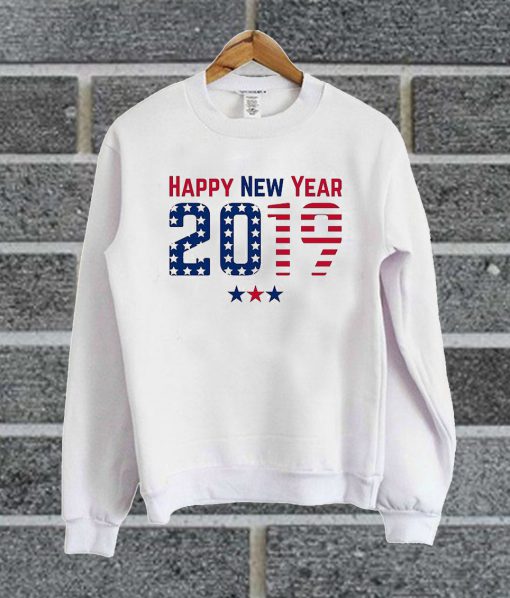 Happy New Year 2019 Sweatshirt