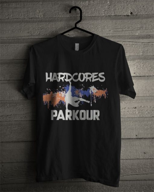 Hardcores Parkour T Shirt