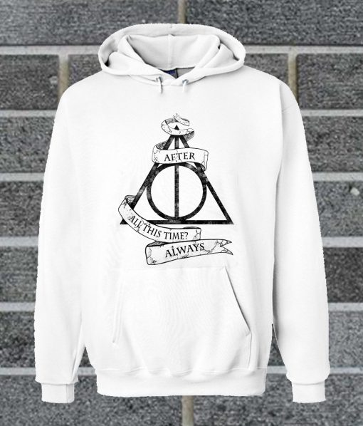 Harry Potter After All This Time Always Hoodie