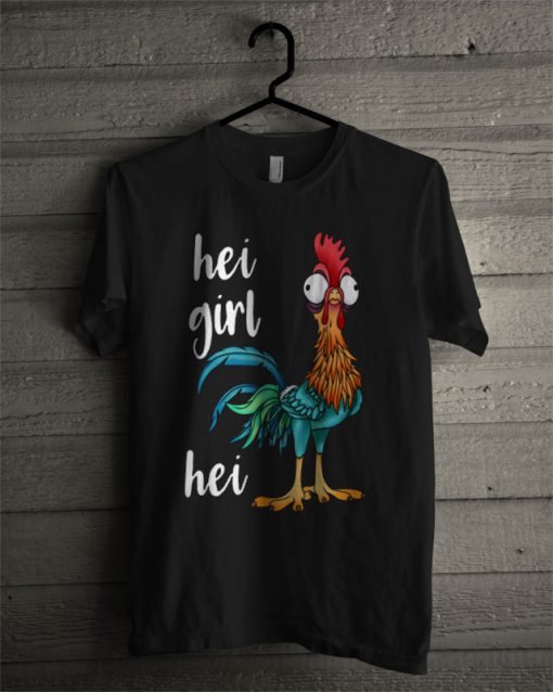 Hei Girl Hei T Shirt