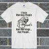 I Hate Morning People And Mornings And People Death Skull T Shirt