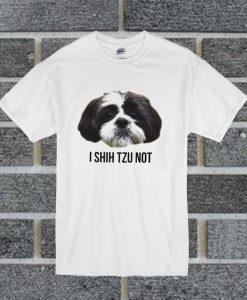 I Shih Tzu Not T Shirt