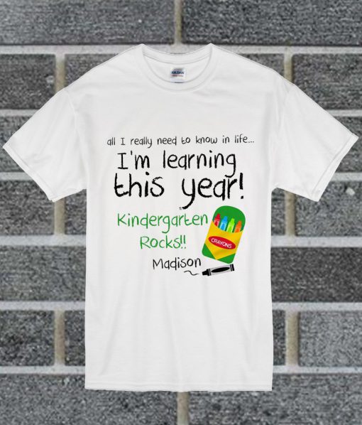 I'm Learning This Year T Shirt