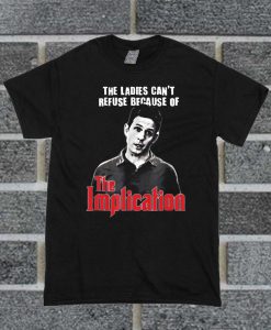 It's Always Sunny In Philadelphia The Implication T Shirt