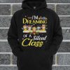 I’m Dreaming Of A Silent Class Christmas Hoodie