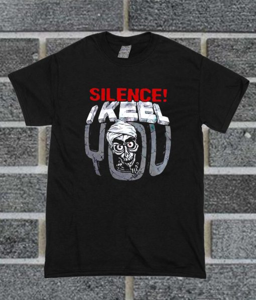 Jeff Dunham Achmed Silence I Keel You T Shirt