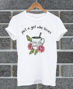 Just A Girl Who Loves Coffee And Cannabis T Shirt