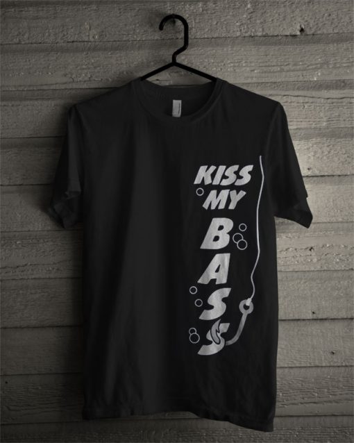 Kiss My Bass T Shirt