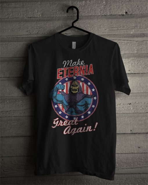 Make Eternia Great Again T Shirt