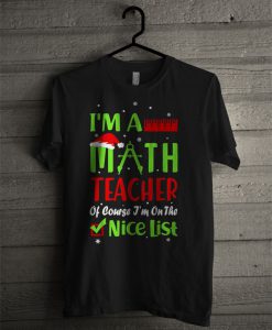 Math Teacher On The Nice List T Shirt