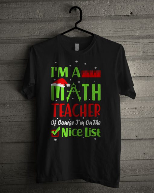 Math Teacher On The Nice List T Shirt