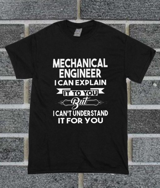 Mechanical Engineer T Shirt