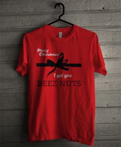 Merry Christmas Deez Nuts T Shirt