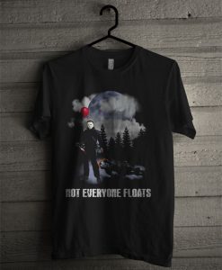 Michael Myers And Pennywise Not Everyone Floats T Shirt