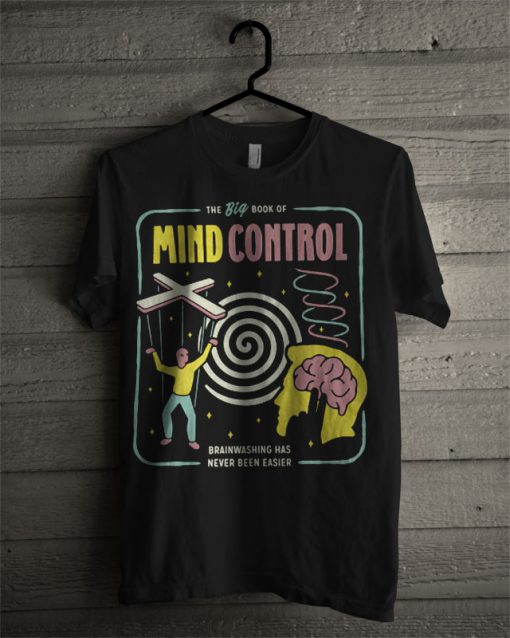 Mind Control T Shirt