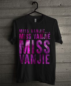 Miss Vanjie T Shirt