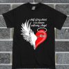 Mom Half My Heart Is In Heaven With My Angel T Shirt