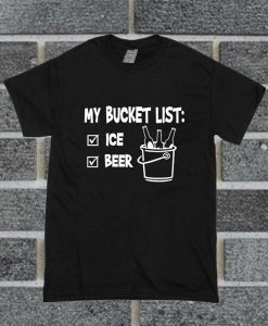 My Bucket List T Shirt