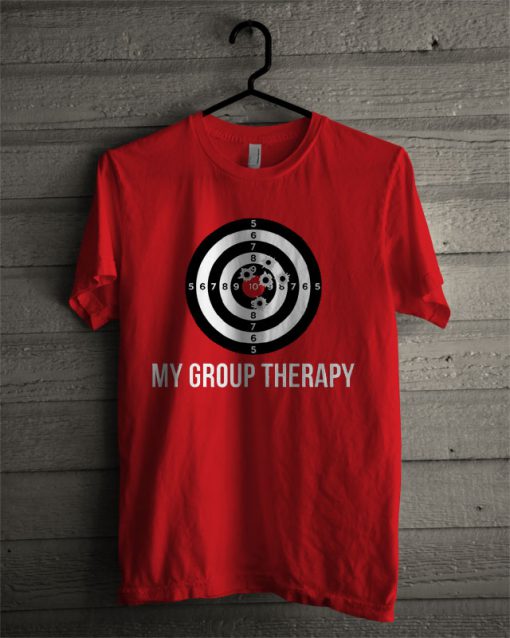 My Group Therapy T Shirt