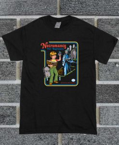 Necromancy For Beginners T Shirt