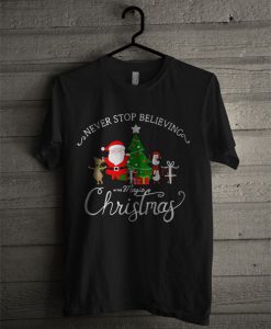 Never Stop Believing In The Magic Christmas T Shirt