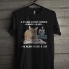 Official A Woman Cannot Survive On Books Alone She Also Needs A Cat T Shirt