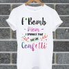 Official F Bomb Mom I Sprinkle That Shit Like Confetti White T Shirt