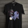 Official If You Love Me Let Me Sleep T Shirt