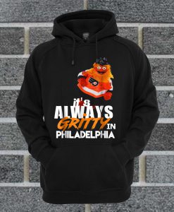 Official It’s Always Gritty In Philadelphia Hoodie