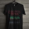 Official Stranger Things Christmas Things T Shirt