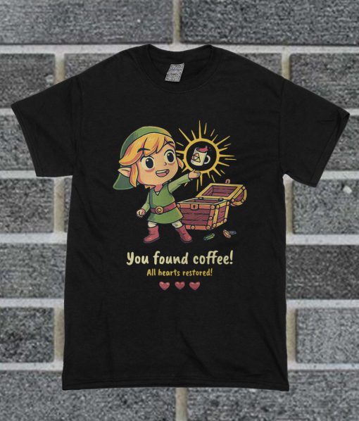 Official You Found Coffee All Hearts Restored T Shirt