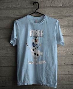 Olaf Free Warm Hugs T Shirt