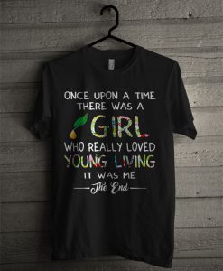 Once Upon A Time There Was A Girl Who Really Loved Young T Shirt