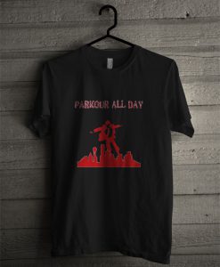 Parkour All Day T Shirt