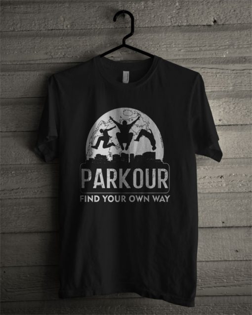 Parkour Find Your Own Way T Shirt