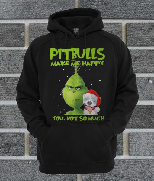 Pitbulls Make Me Happy You Not So Much Christmas Hoodie