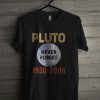 Pluto Never Forget 1930 2006 T Shirt