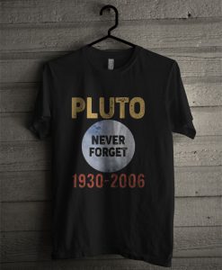 Pluto Never Forget 1930 2006 T Shirt