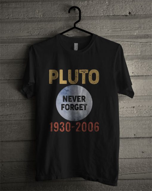 Pluto Never Forget 1930 2006 T Shirt