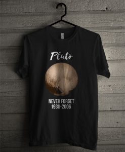 Pluto Never Forget Geek Nerd Gift Idea Men's T Shirt