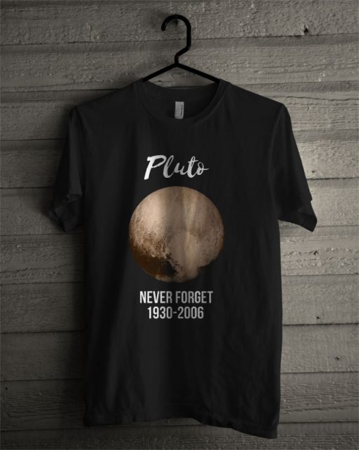 Pluto Never Forget Geek Nerd Gift Idea Men's T Shirt