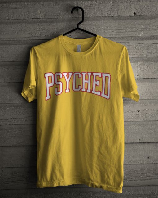 Psyched Yellow T Shirt