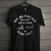 She Believed She Could But She Was Really Tired T Shirt